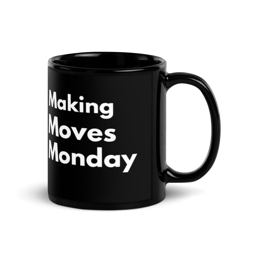 Making Moves Monday - Black Glossy Mug