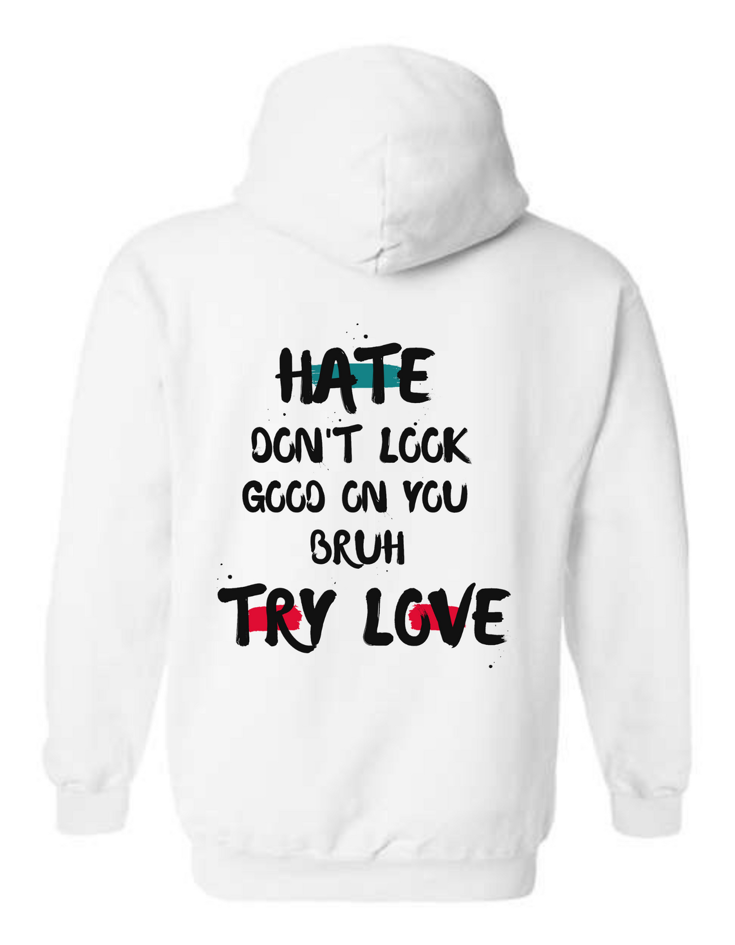 Try Love Unisex Hoodie