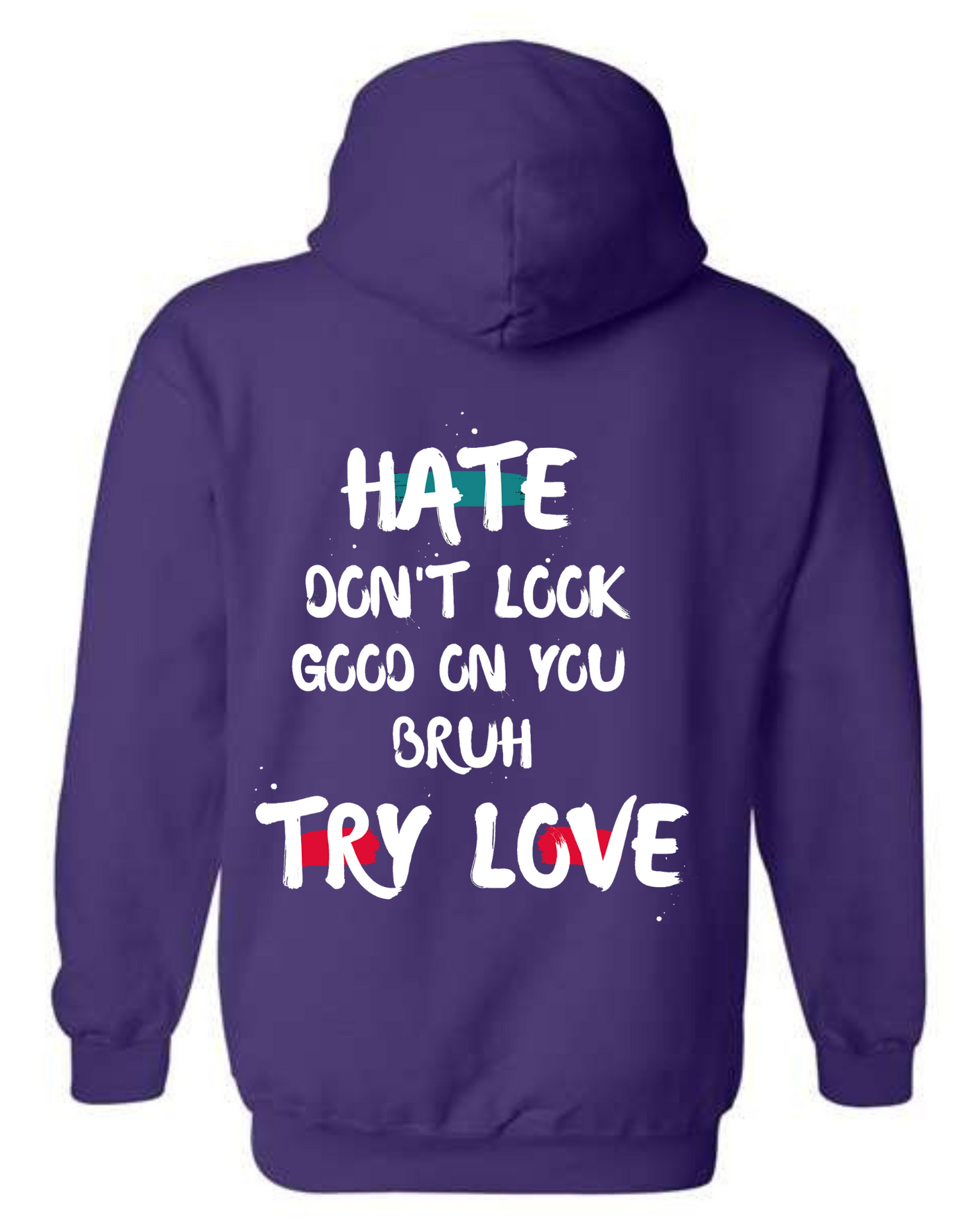 Try Love Unisex Hoodie